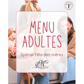 MENU FETE DES MERES EN LIVRAISON - ADULTE - 30 et 31 Mai 2026
